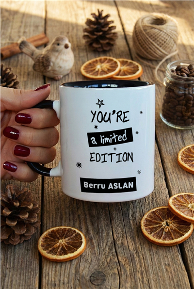 You Are a Limited Edition Kişiye Özel Kupa Bardak Standart