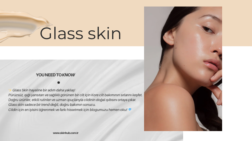 Glass Skin Nedir? Cam Cilt Etkisi Veren En İyi Kore Ürünleri | 2026 Rehberi