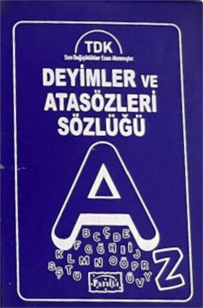 Deyimler ve Atasözleri Sözlüğü