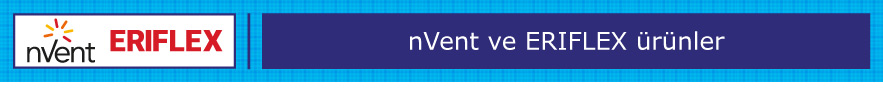 nVent ve Eriflex Ürünler