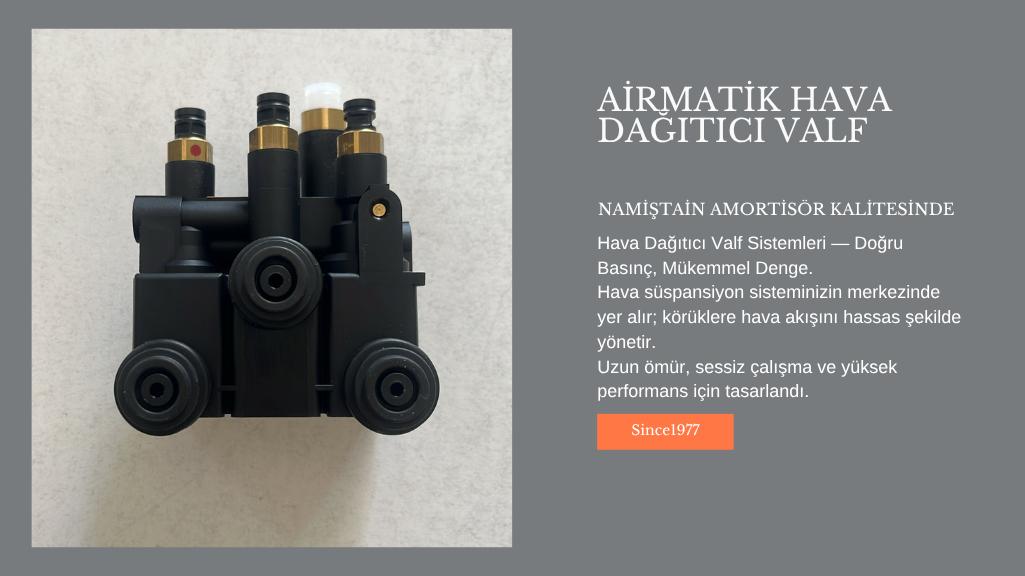 Airmatik hava dağıtıcı valfi — Namiştain Amortisör OEM kalitesiyle süspansiyon hava kontrol sistemi