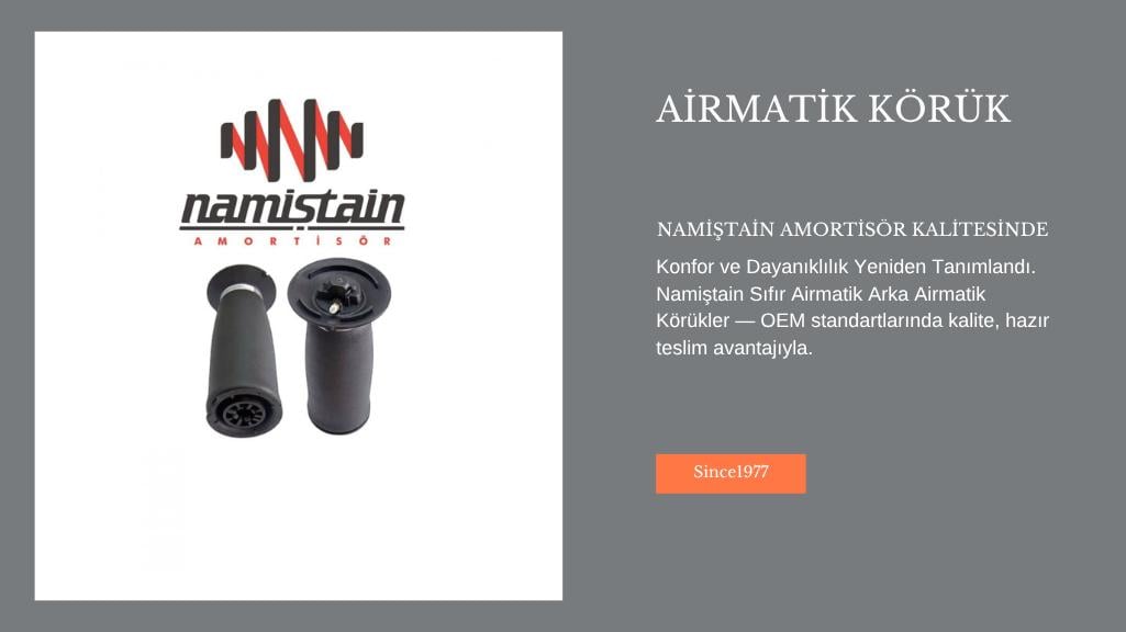 Airmatik arka körük — Namiştain Amortisör sıfır orijinal OEM hava süspansiyon parçası
