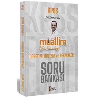 2024 İsem Yayıncılık KPSS Eğitim Bilimleri Muallim Öğretim Yöntem ve Teknikleri Soru Bankası
