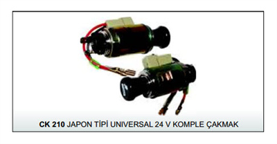 ÇAKMAK KOMPLE 24V CK210 UNIVERSAL JAPON TİPİ 