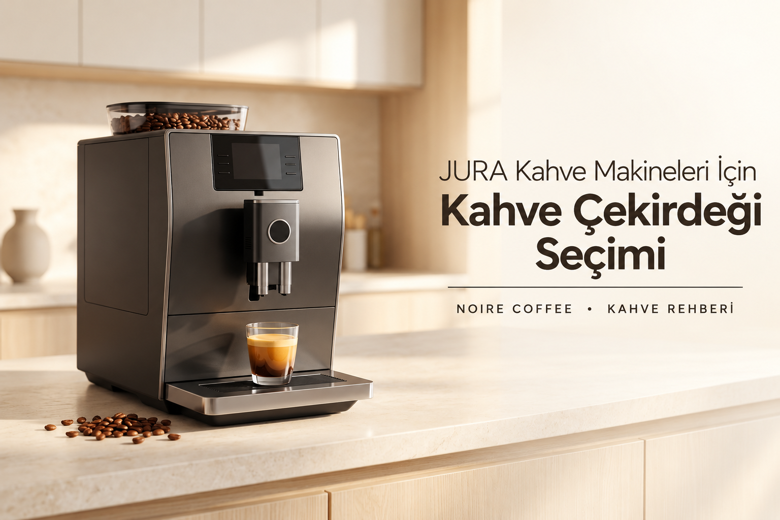 JURA kahve makineleri için kahve çekirdeği seçim rehberi