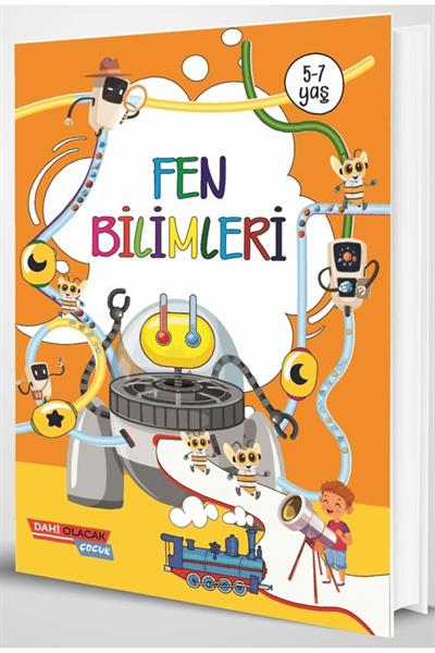 Dahi Olacak Çocuk 5-7 Yaş Fen Bilimleri Dahi Olacak Çocuk