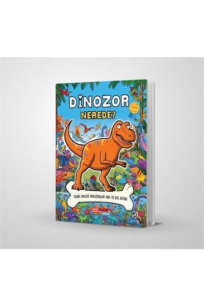 Dinozor Nerede ?