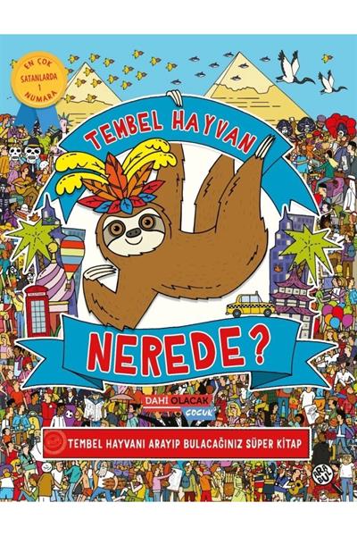 Tembel Hayvan Nerede ?