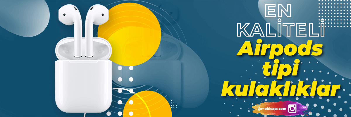 AirPods Benzeri Kulaklıklar