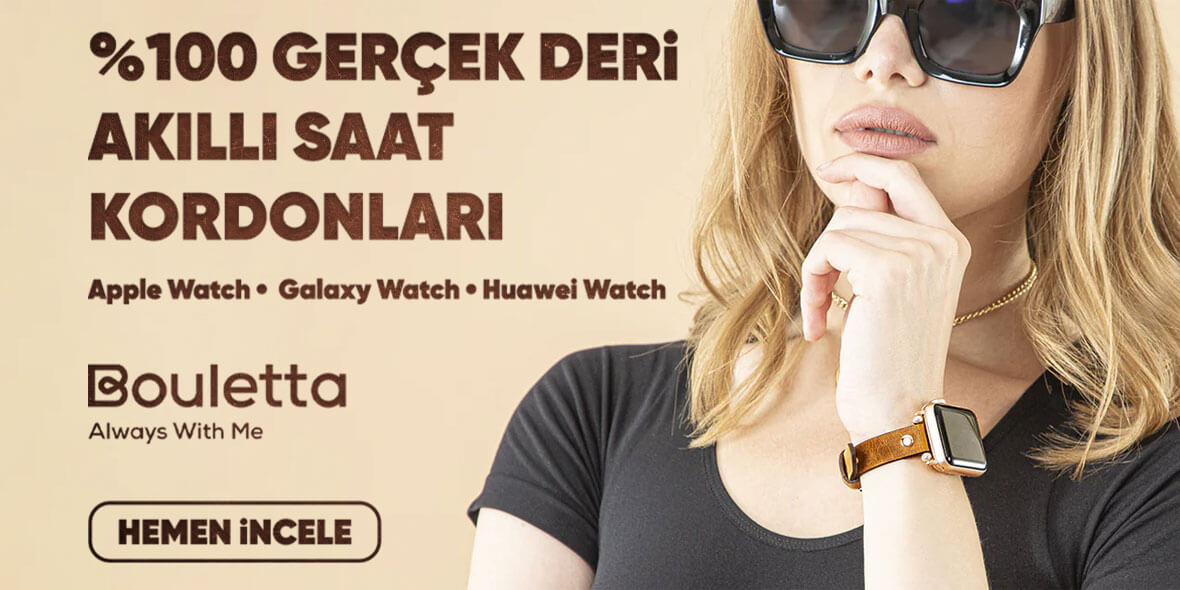 Hakiki Deri Akıllı Saat Kordonları - Apple Watch - Galaxy Watch - Huawei Watch
