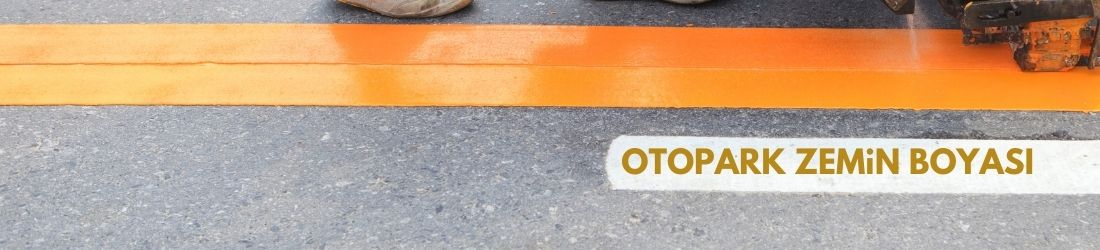 Otopark Zemin Boyası Fiyatları