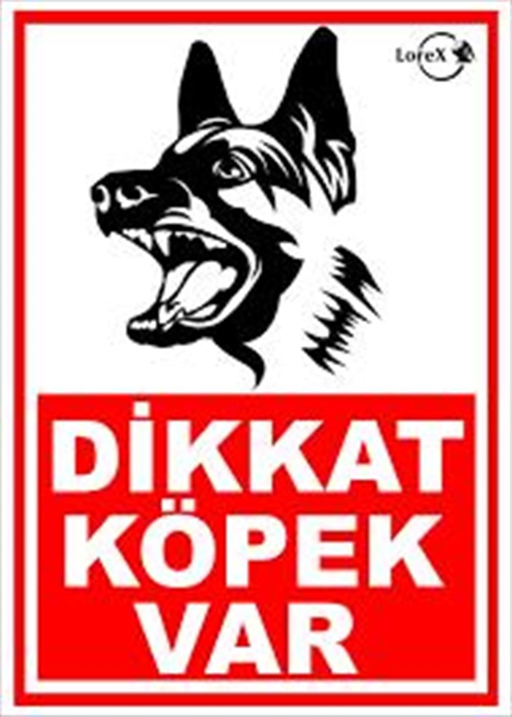 DİKKAT KÖPEK VAR