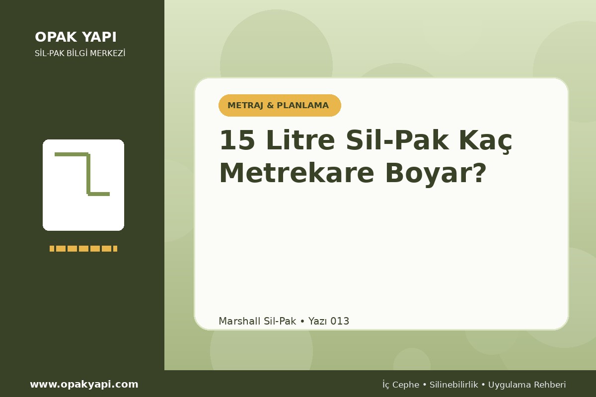 15 Litre Sil-Pak Kaç Metrekare Boyar?