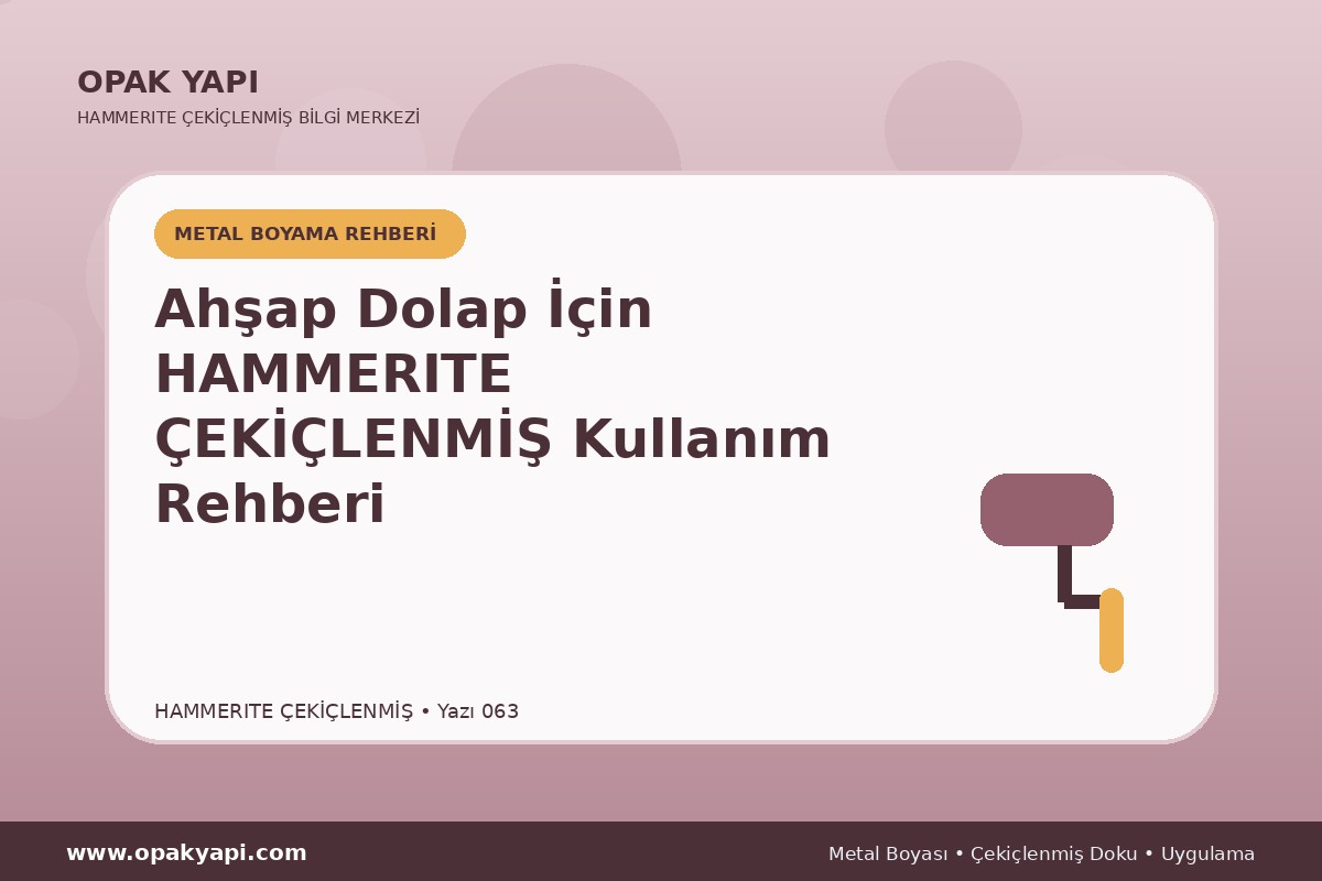 Ahşap Dolap İçin Hammerite Çekiçlenmiş Metal Boyası Kullanım Rehberi