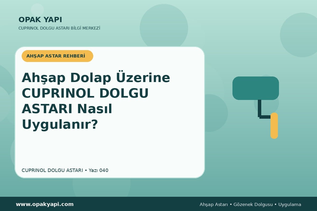 Ahşap Dolap Üzerine Marshall Cuprinol Classic Dolgu Astarı Nasıl Uygulanır?