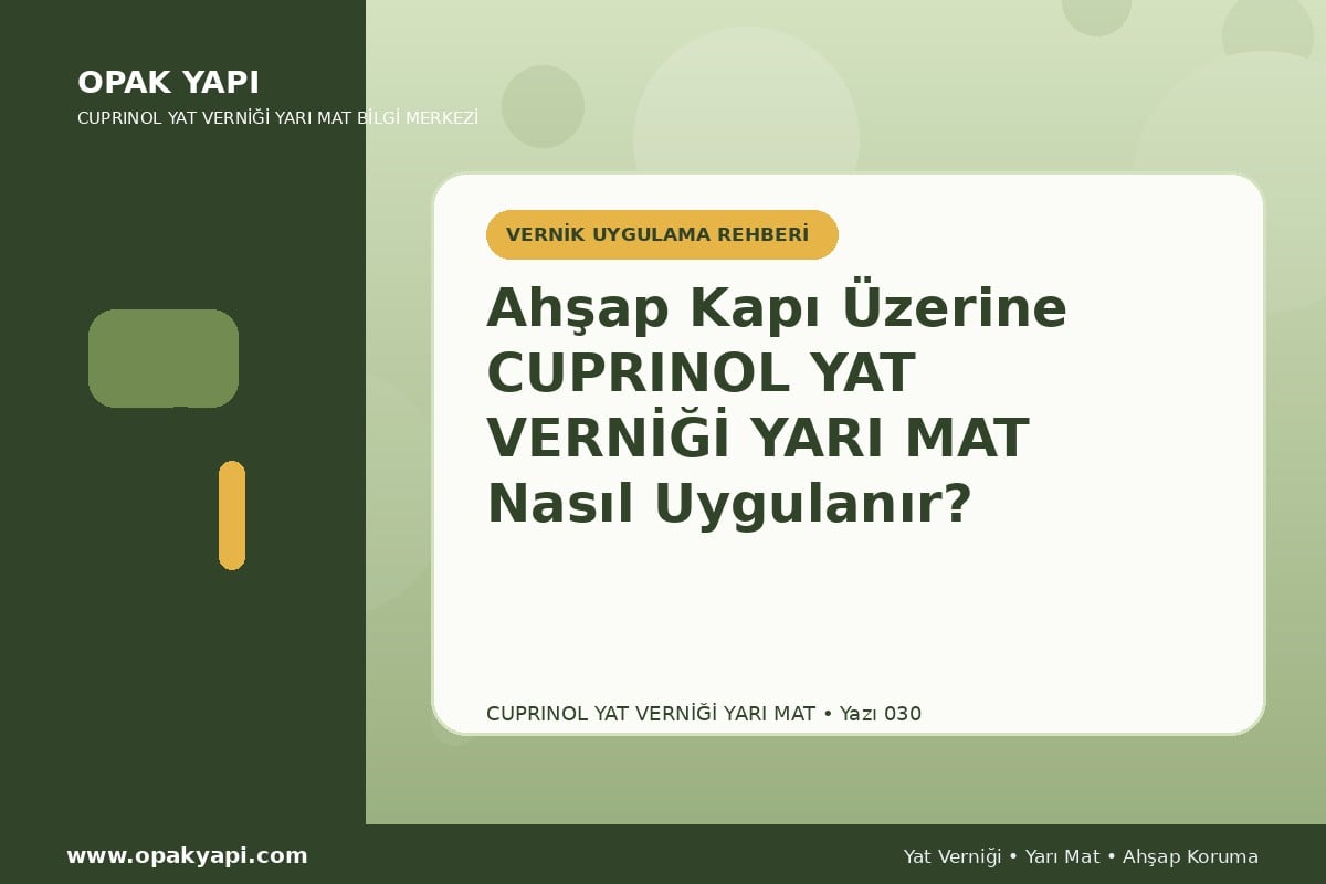 Ahşap Kapı Üzerine Marshall Cuprinol Classic Yat Vernik Yarı Mat Nasıl Uygulanır?