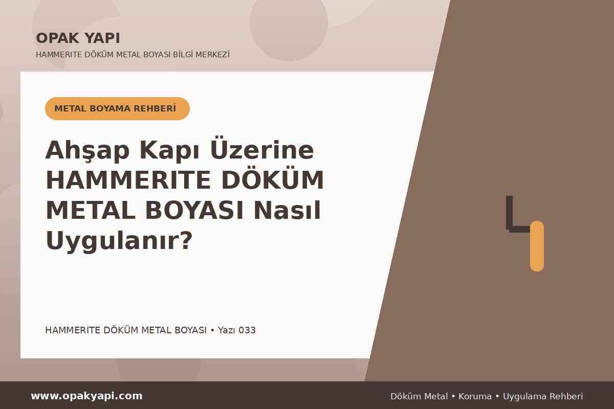 Ahşap Kapı Üzerine Marshall Hammerite Döküm Metal Boyası Nasıl Uygulanır?