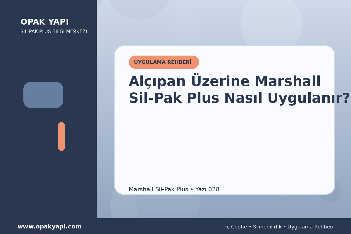 Alçıpan Üzerine Marshall Sil-Pak Plus Nasıl Uygulanır?