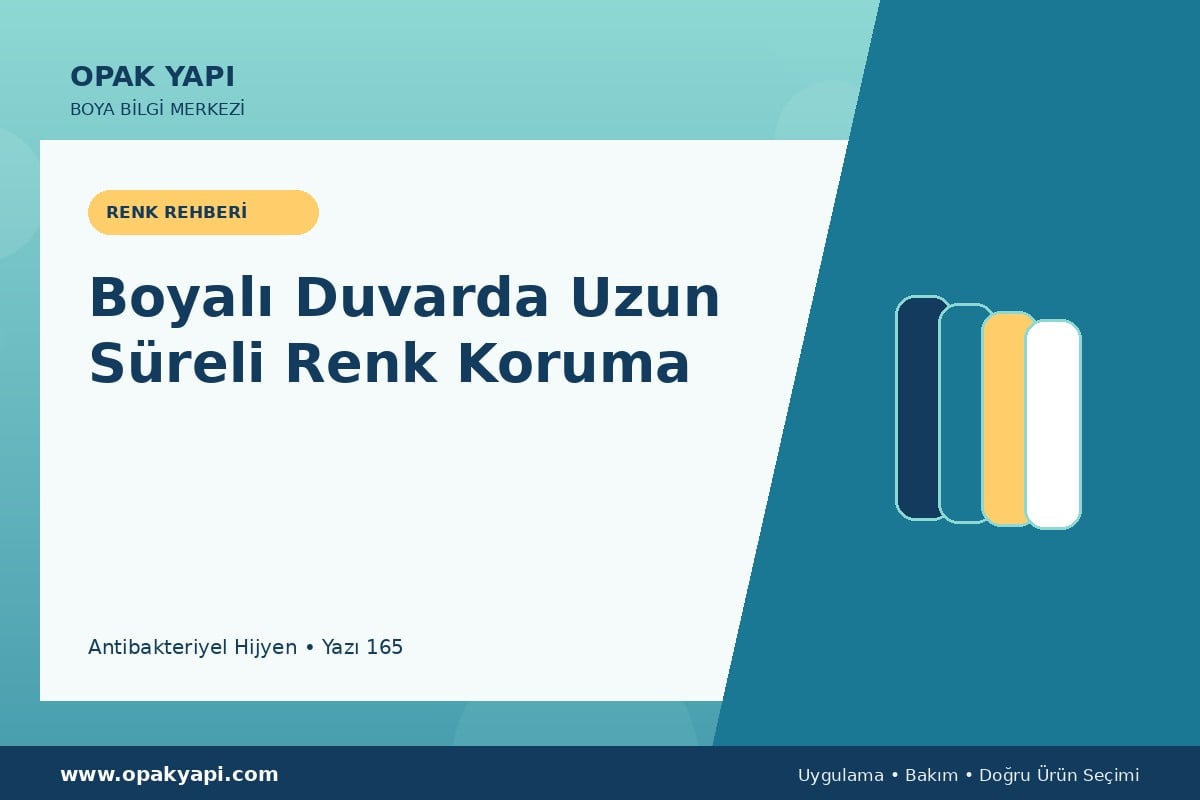 Antibakteriyel Hijyen Boyalı Duvarda Uzun Süreli Renk Koruma