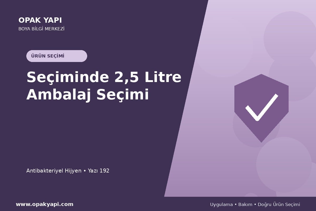 Antibakteriyel Hijyen Seçiminde 2,5 Litre Ambalaj Seçimi