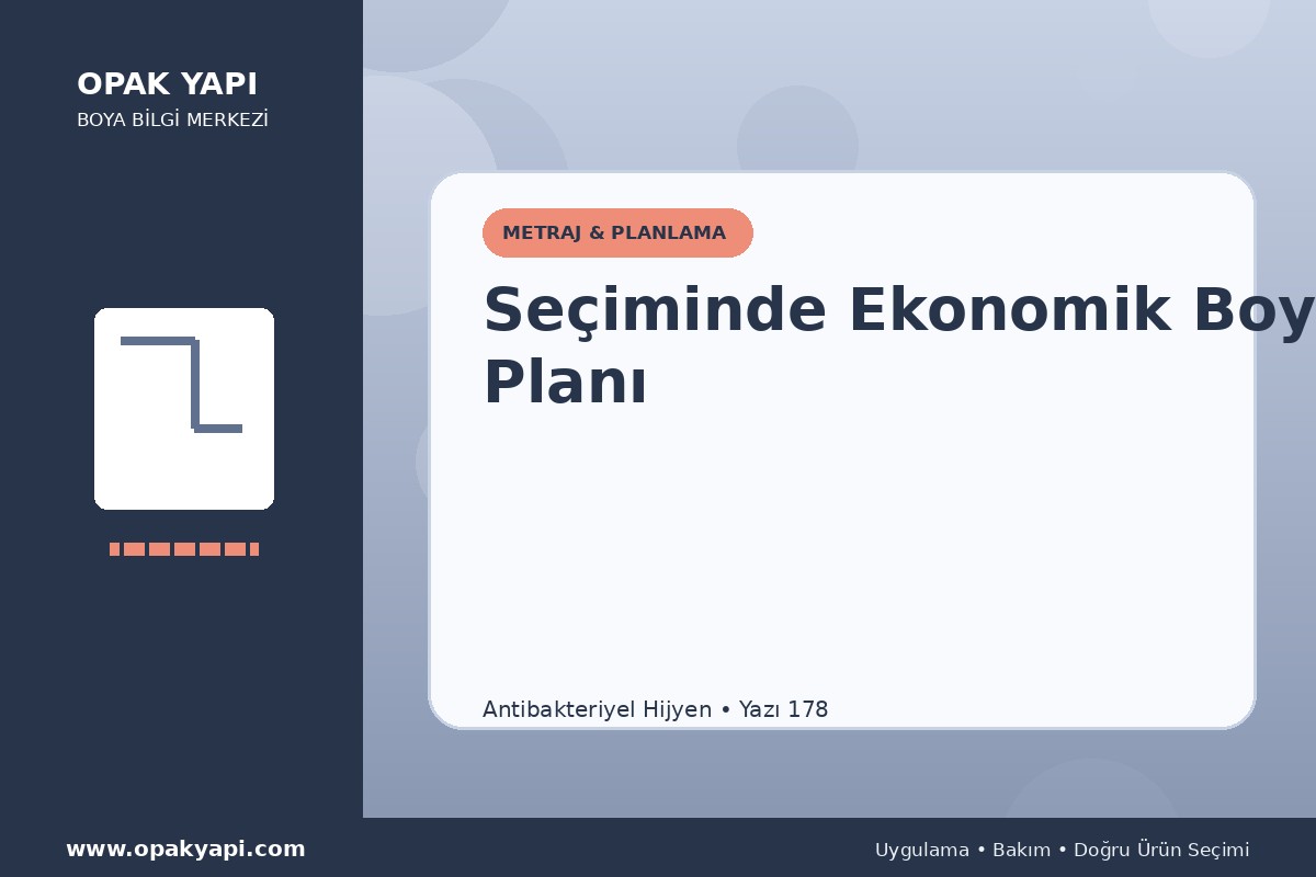 Antibakteriyel Hijyen Seçiminde Ekonomik Boya Planı