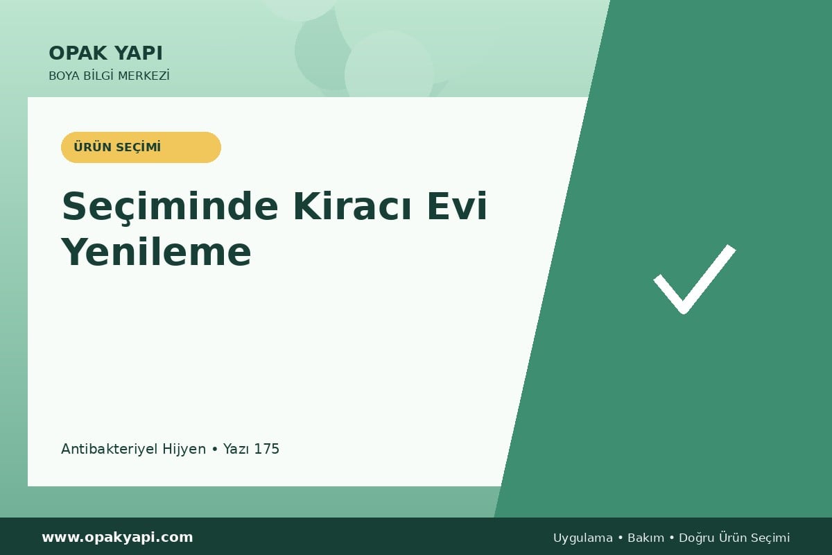 Antibakteriyel Hijyen Seçiminde Kiracı Evi Yenileme