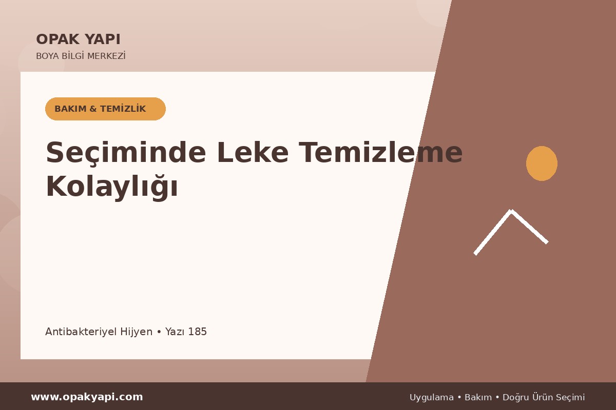 Antibakteriyel Hijyen Seçiminde Leke Temizleme Kolaylığı