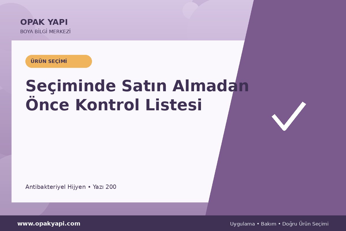 Antibakteriyel Hijyen Seçiminde Satın Almadan Önce Kontrol Listesi