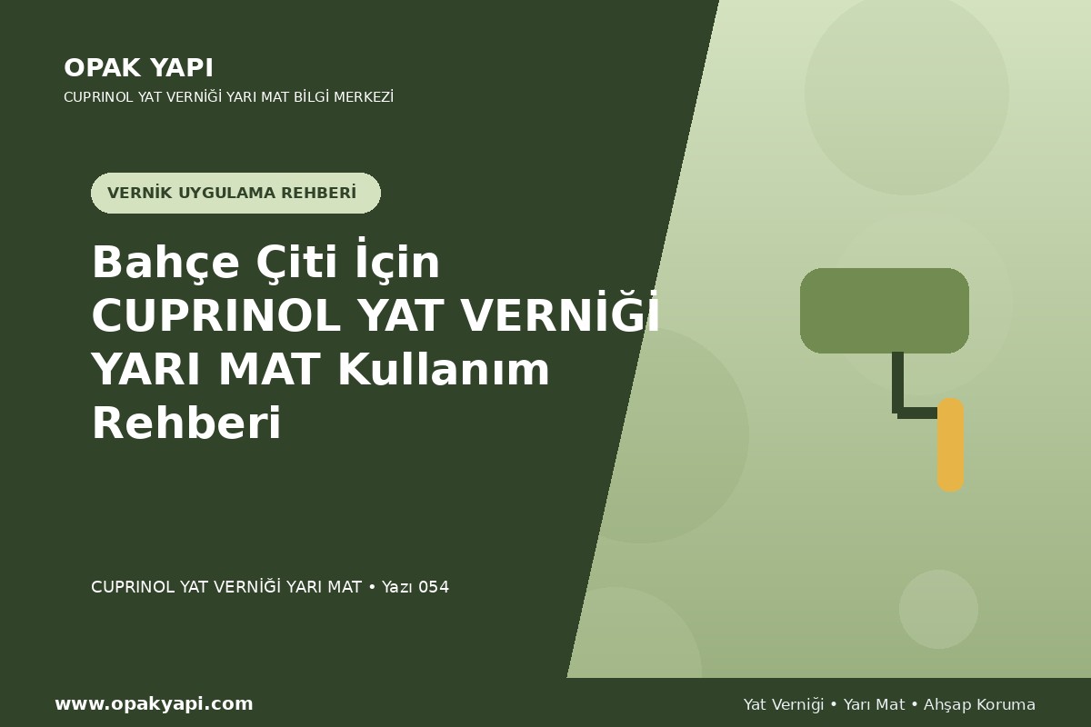 Bahçe Çiti İçin Marshall Cuprinol Classic Yat Vernik Yarı Mat Kullanım Rehberi