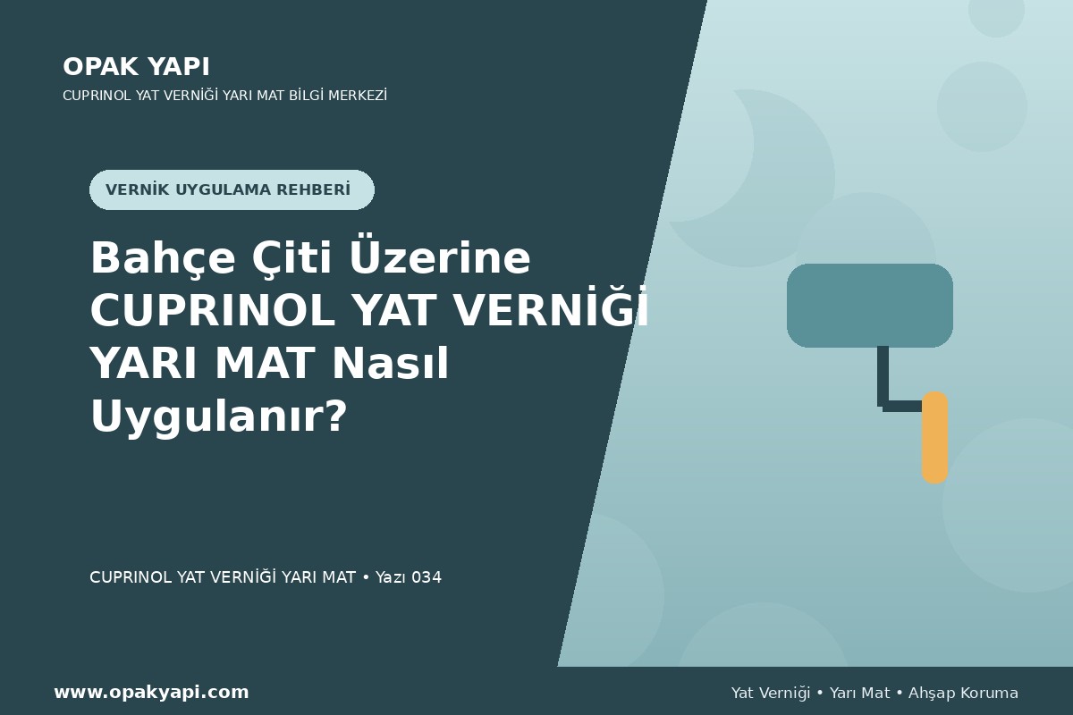Bahçe Çiti Üzerine Marshall Cuprinol Classic Yat Vernik Yarı Mat Nasıl Uygulanır?