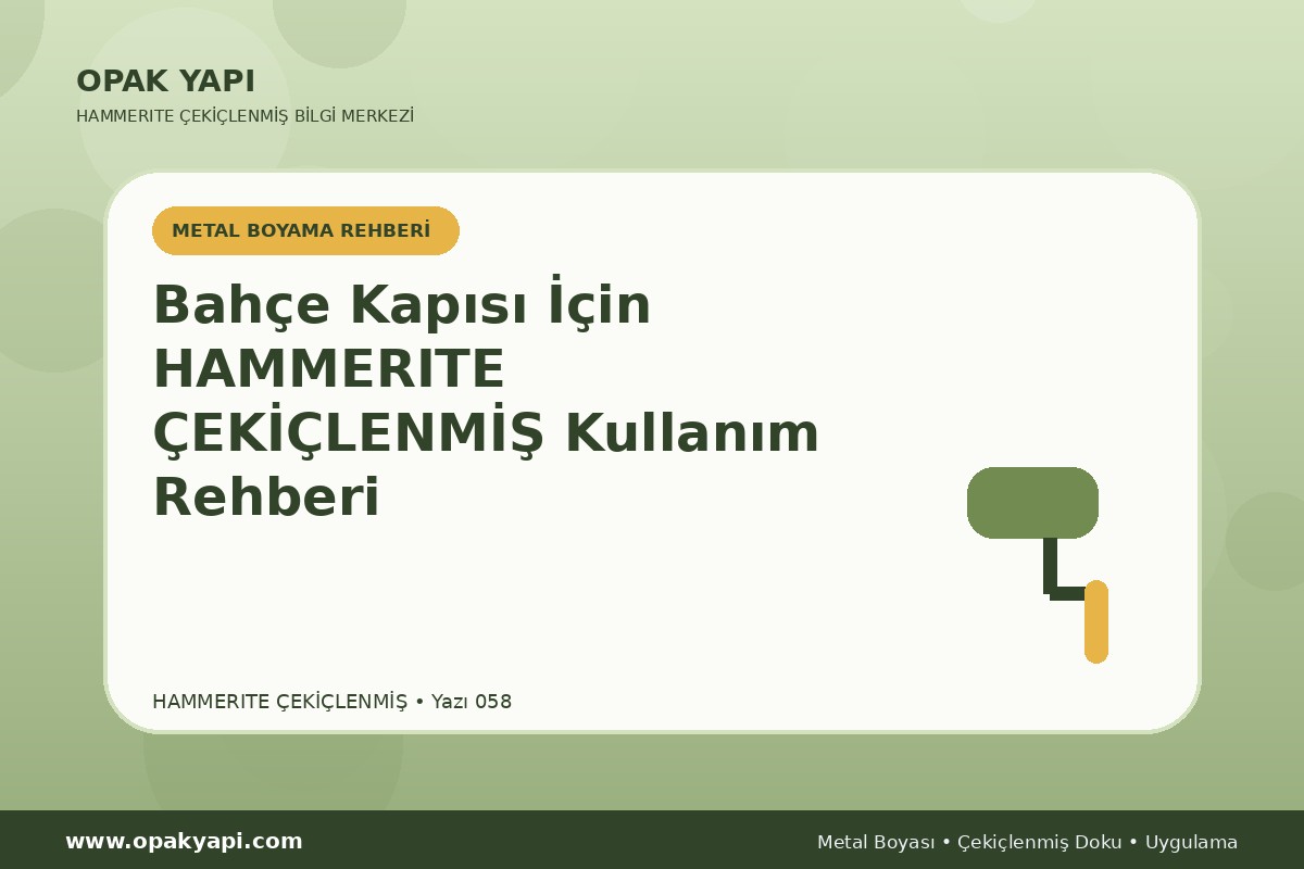 Bahçe Kapısı İçin Hammerite Çekiçlenmiş Metal Boyası Kullanım Rehberi