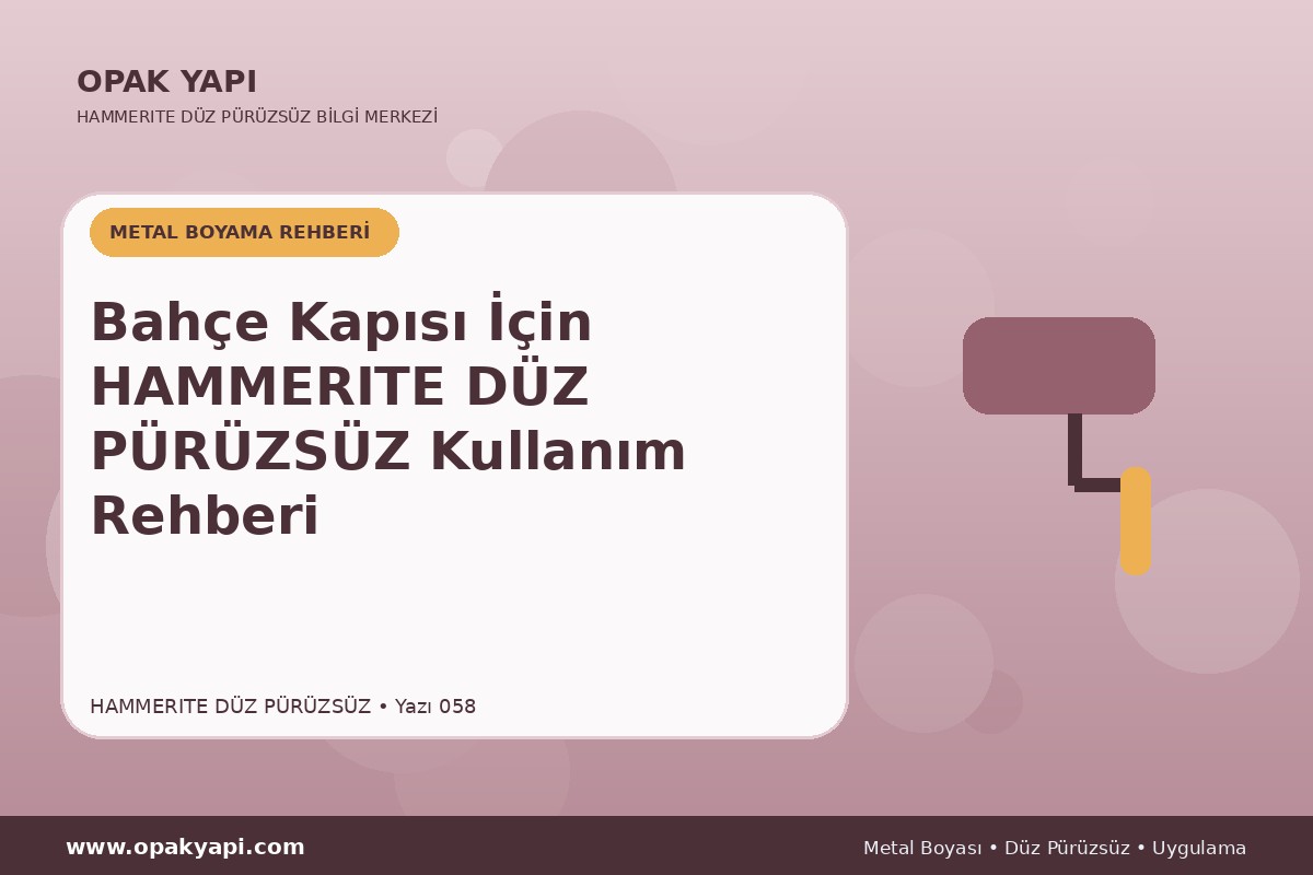 Bahçe Kapısı İçin Hammerite Düz Pürüzsüz Metal Boyası Kullanım Rehberi