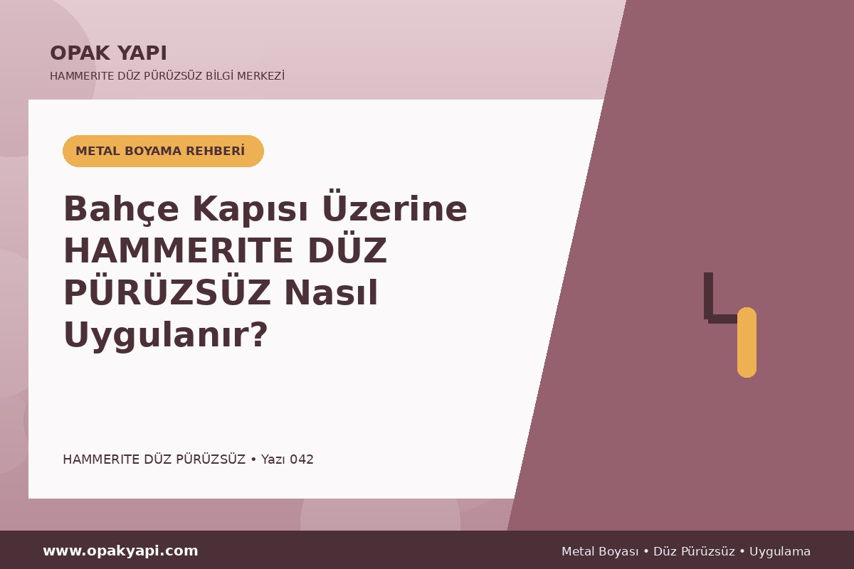 Bahçe Kapısı Üzerine Hammerite Düz Pürüzsüz Metal Boyası Nasıl Uygulanır?