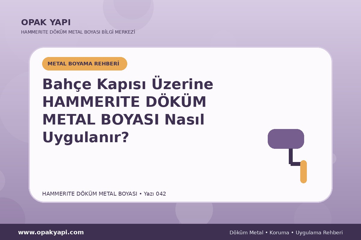 Bahçe Kapısı Üzerine Marshall Hammerite Döküm Metal Boyası Nasıl Uygulanır?