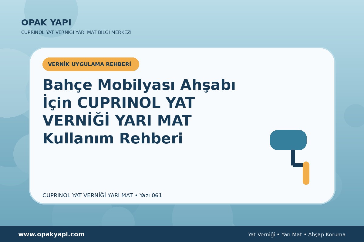 Bahçe Mobilyası Ahşabı İçin Marshall Cuprinol Classic Yat Vernik Yarı Mat Kullanım Rehberi