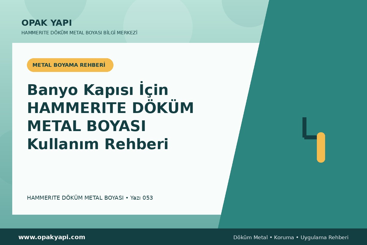 Banyo Kapısı İçin Marshall Hammerite Döküm Metal Boyası Kullanım Rehberi
