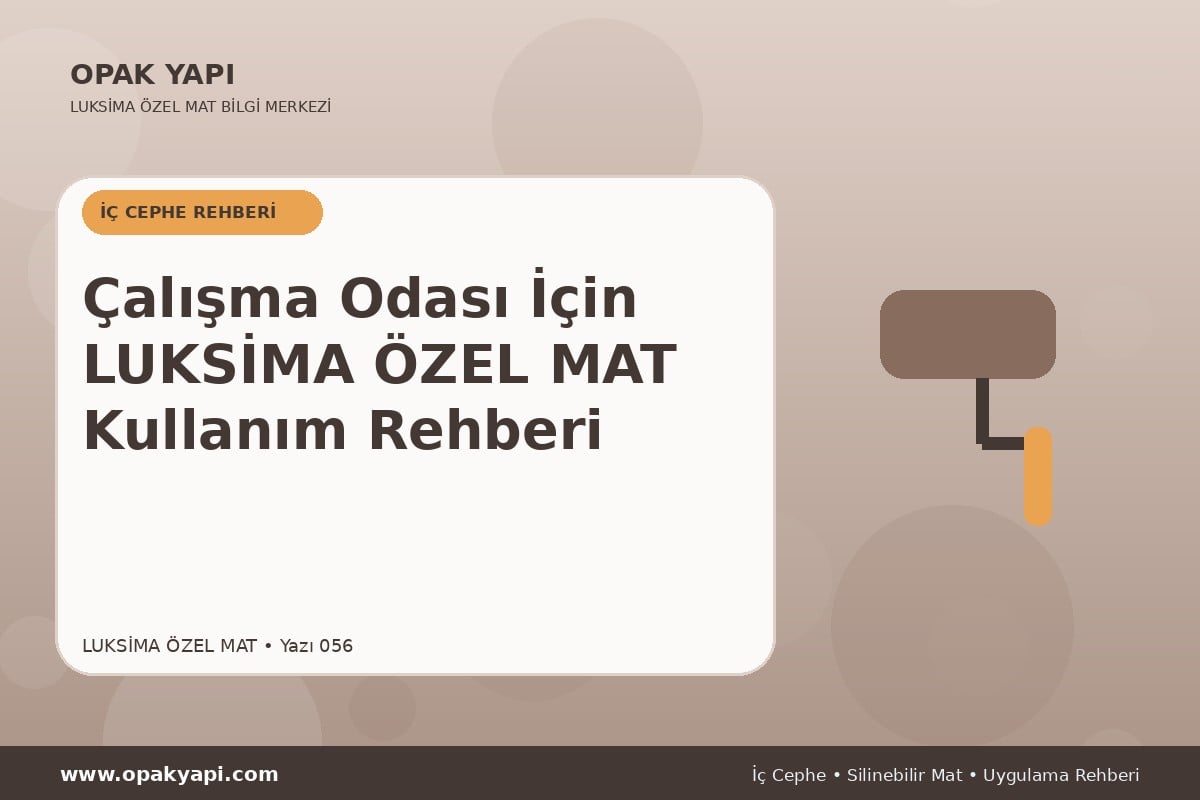 Çalışma Odası İçin Marshall Luksima Silikonlu Özel Mat Kullanım Rehberi