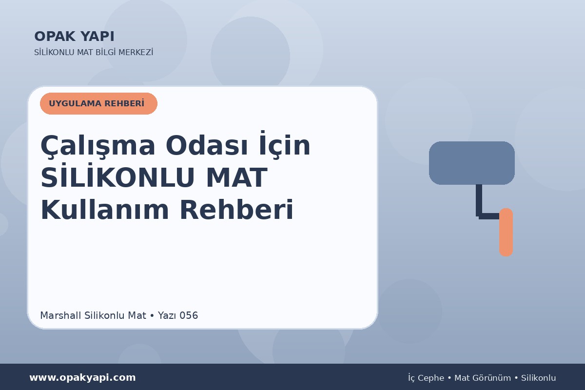 Çalışma Odası İçin Marshall Silikonlu Mat Kullanım Rehberi