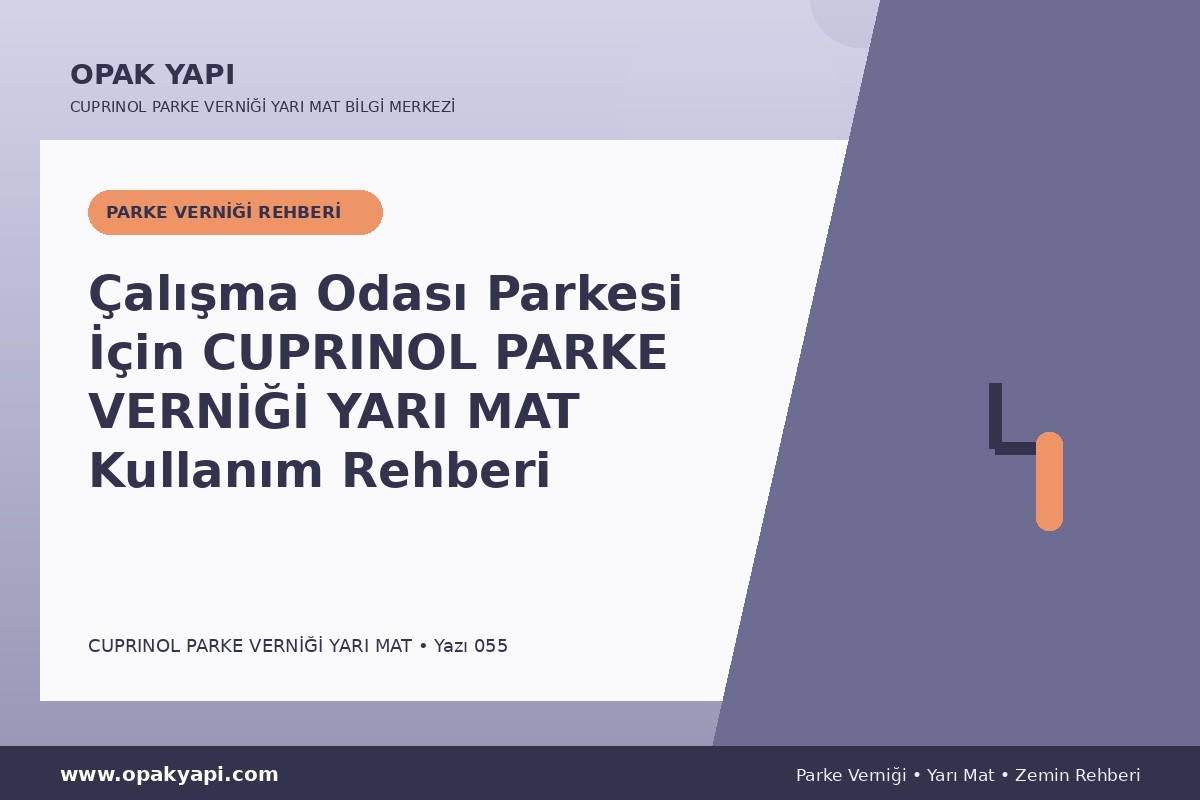 Çalışma Odası Parkesi İçin Marshall Cuprinol Classic Parke Verniği Yarı Mat Kullanım Rehberi