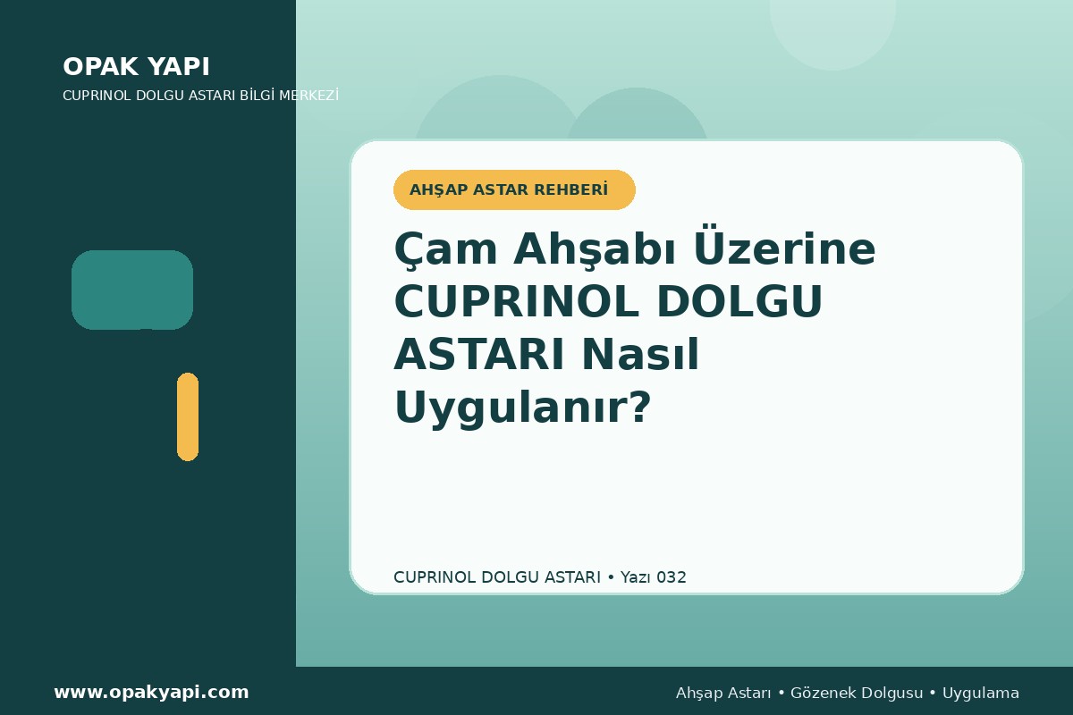 Çam Ahşabı Üzerine Marshall Cuprinol Classic Dolgu Astarı Nasıl Uygulanır?