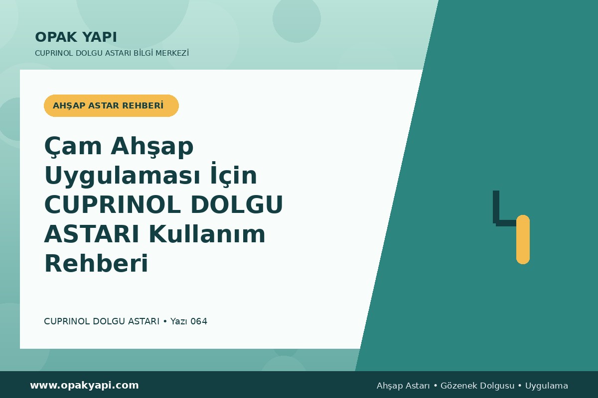 Çam Ahşap Uygulaması İçin Marshall Cuprinol Classic Dolgu Astarı Kullanım Rehberi