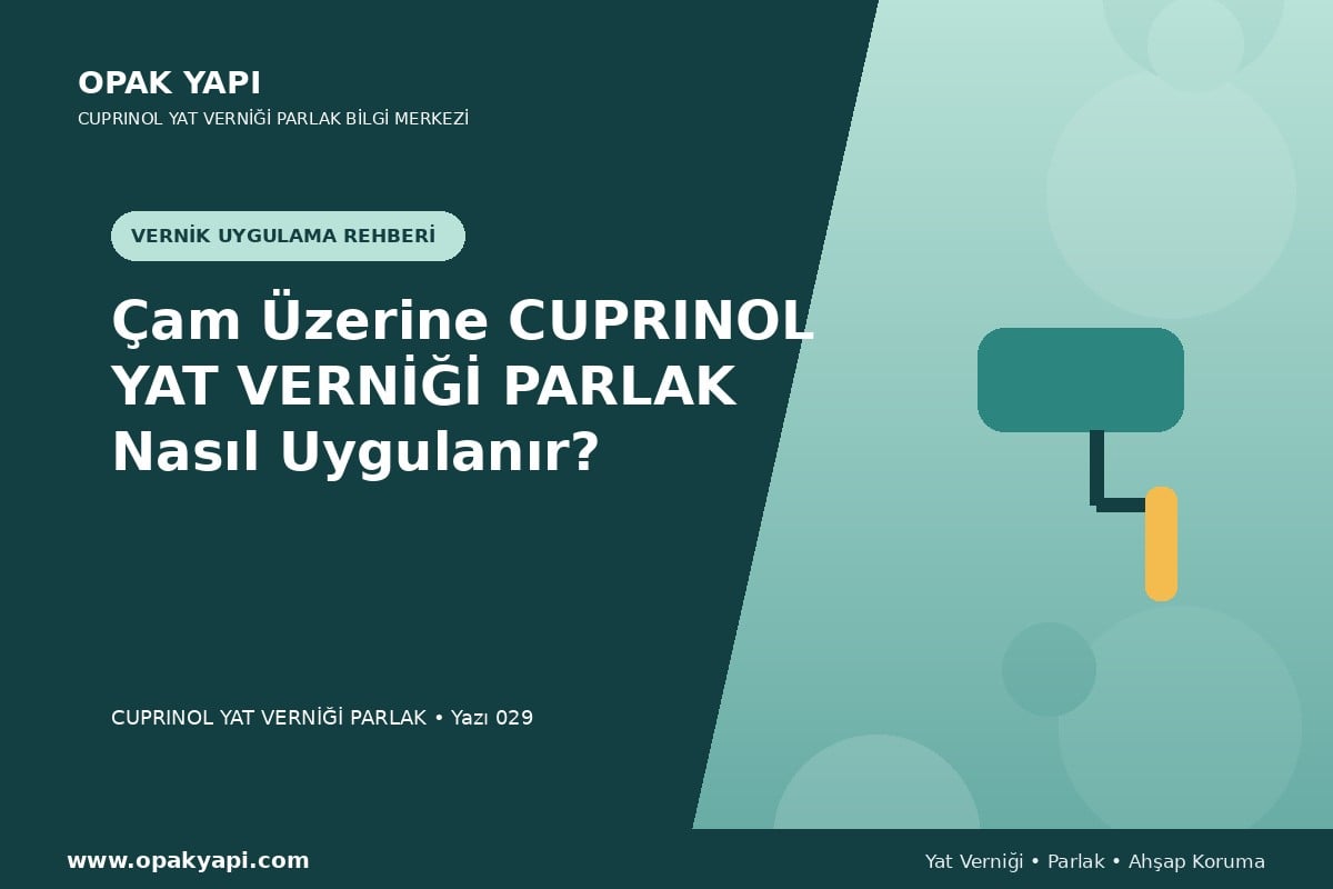 Çam Üzerine Cuprinol Classic Yat Verniği Parlak Nasıl Uygulanır?