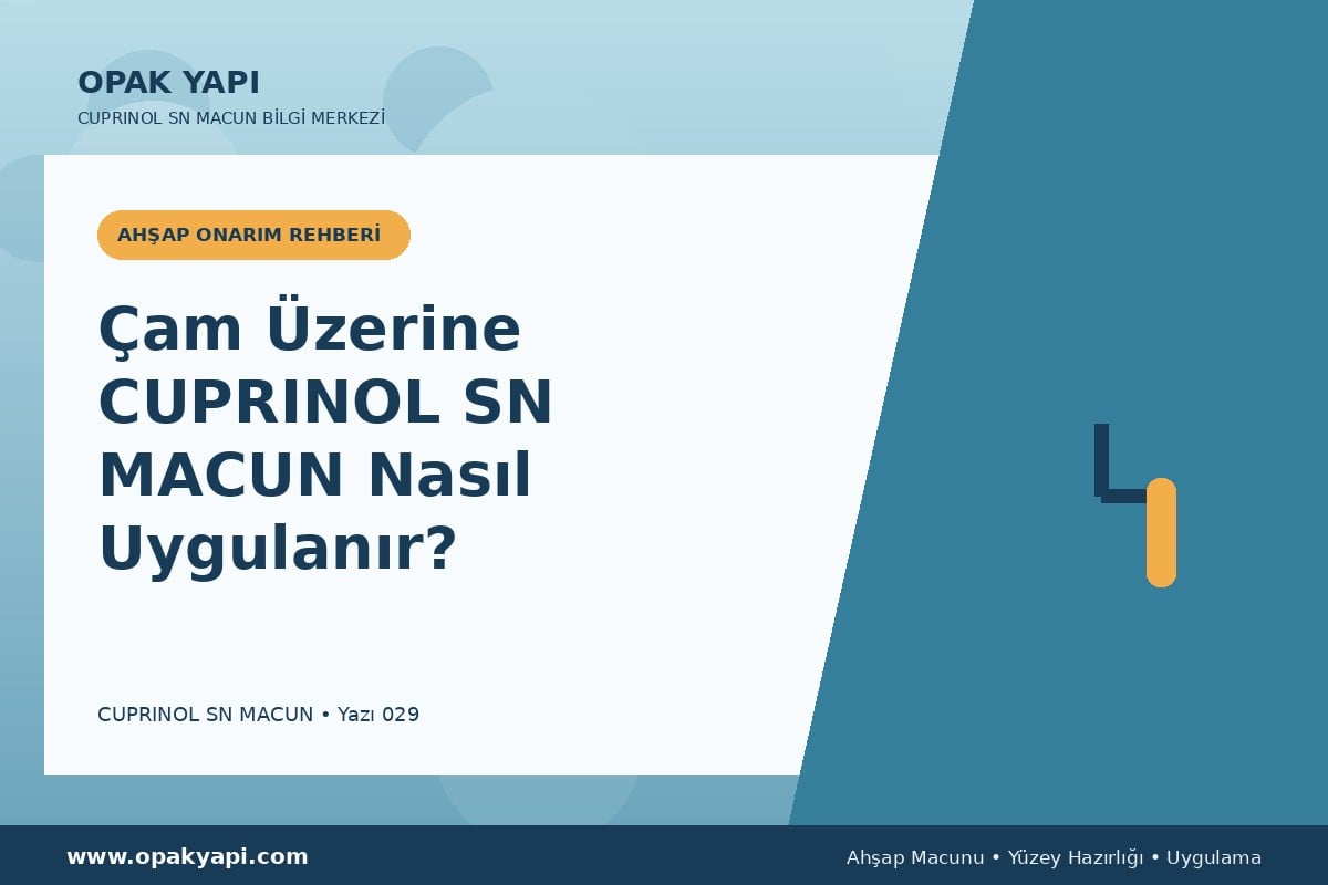 Çam Üzerine Marshall Cuprinol SN Macun Nasıl Uygulanır?