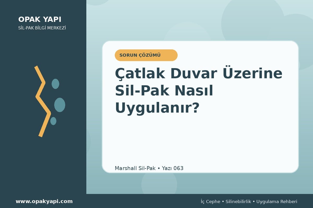Çatlak Duvar Üzerine Sil-Pak Nasıl Uygulanır?