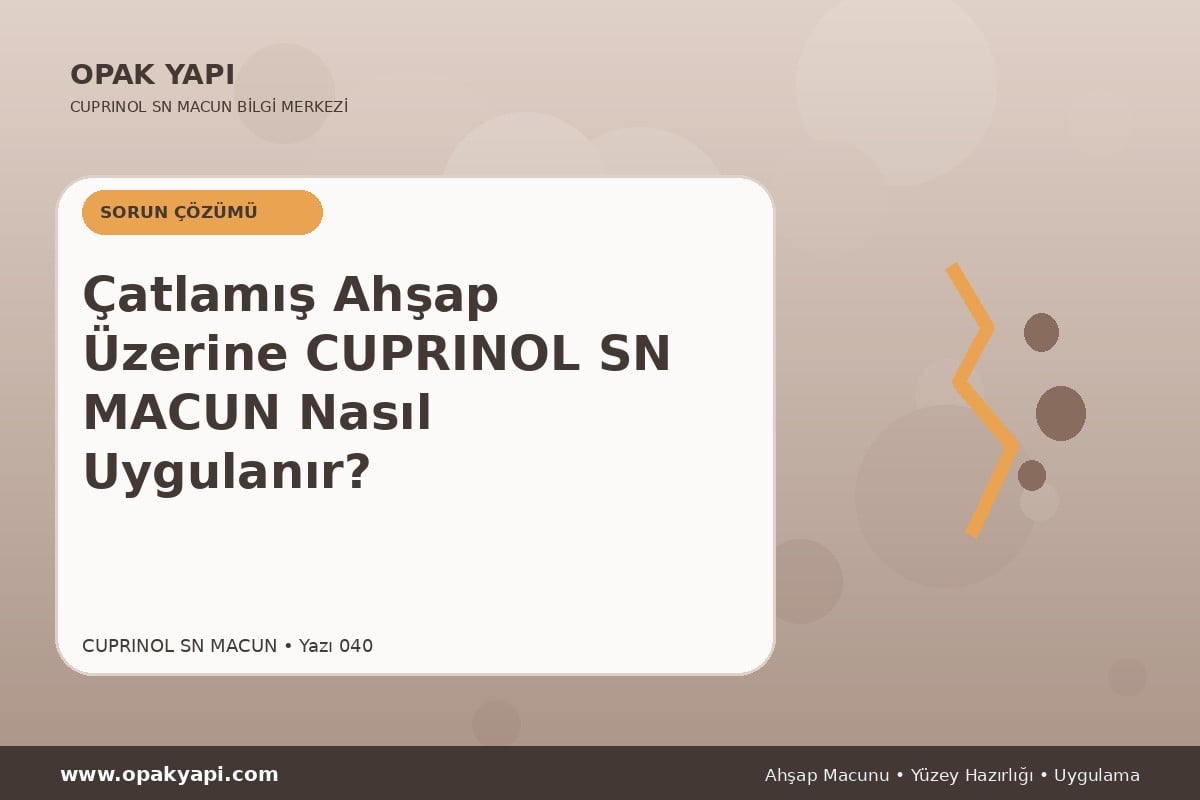 Çatlamış Ahşap Üzerine Marshall Cuprinol SN Macun Nasıl Uygulanır?