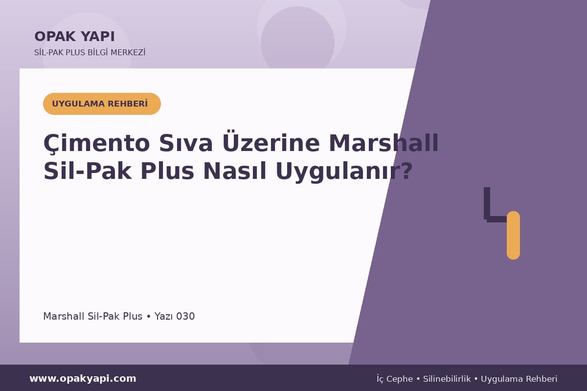 Çimento Sıva Üzerine Marshall Sil-Pak Plus Nasıl Uygulanır?