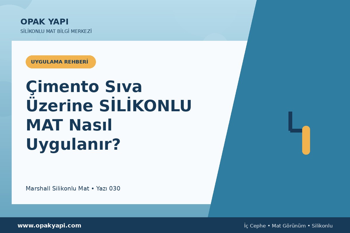Çimento Sıva Üzerine Marshall Silikonlu Mat Nasıl Uygulanır?