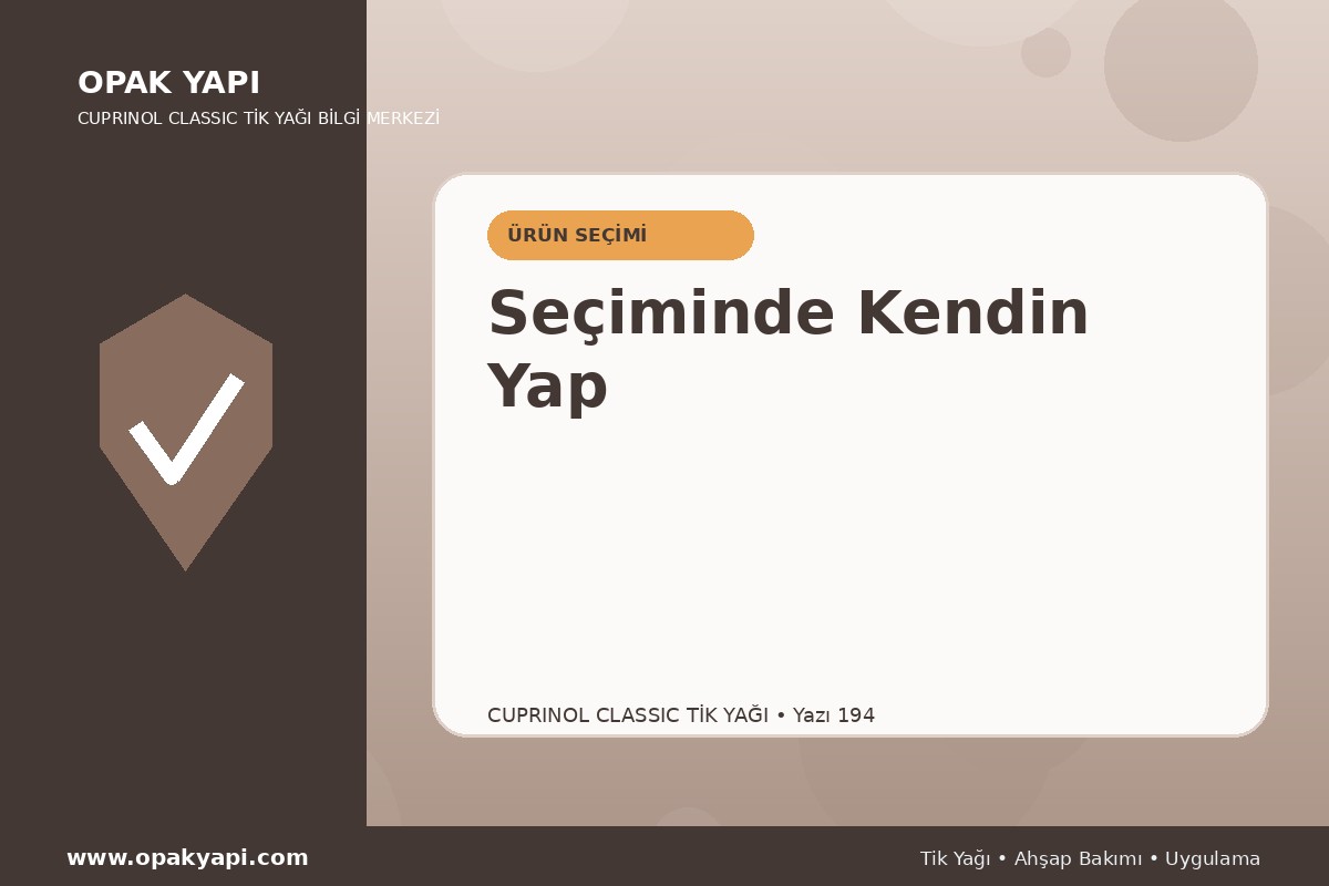 Cuprinol Classic Tik Yağı Seçiminde Kendin Yap