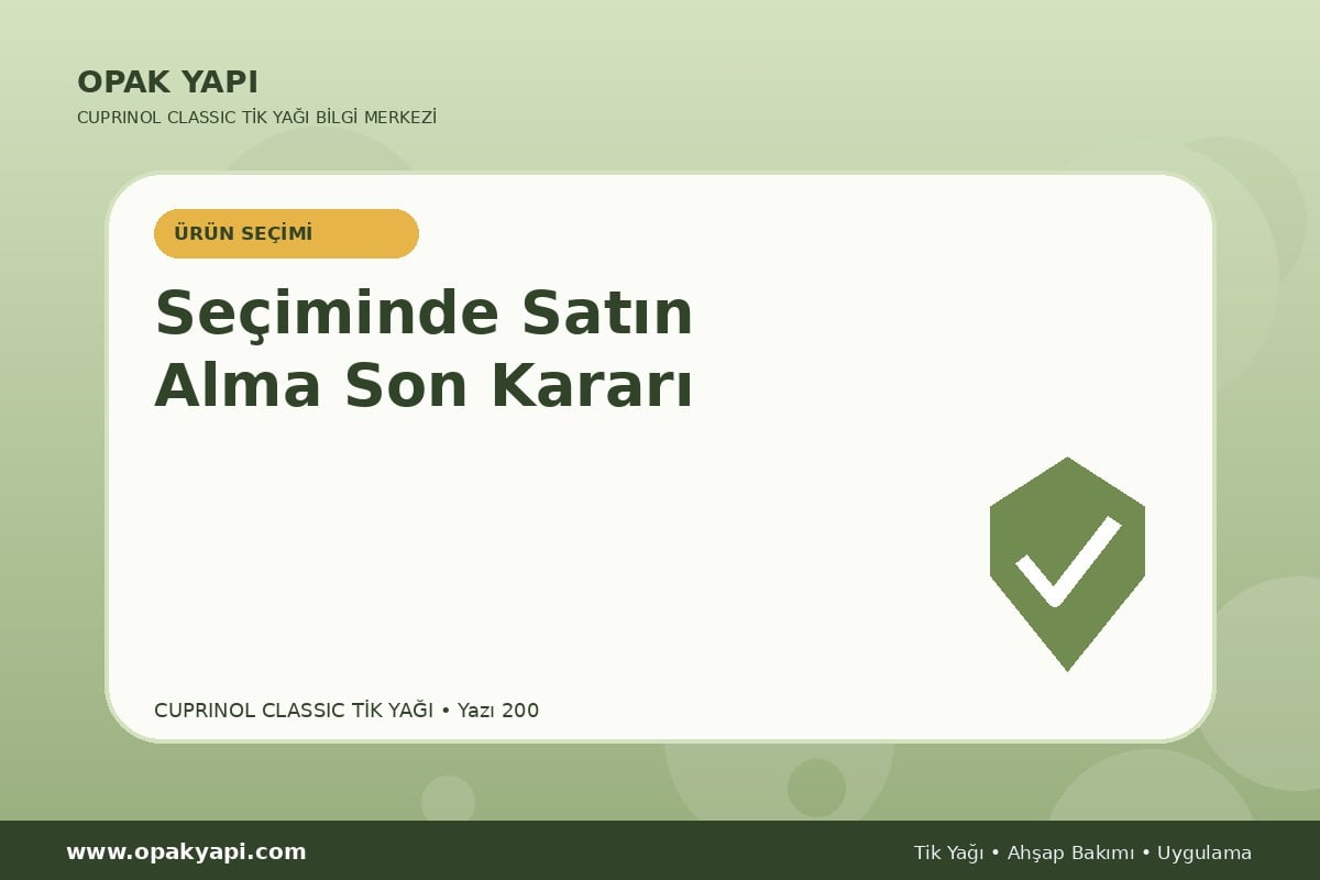Cuprinol Classic Tik Yağı Seçiminde Satın Alma Son Kararı