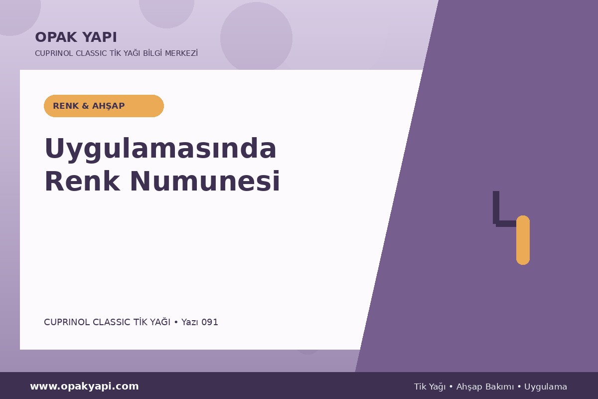 Cuprinol Classic Tik Yağı Uygulamasında Renk Numunesi